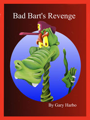 Bad Bart's Revenge by Gary Harbo